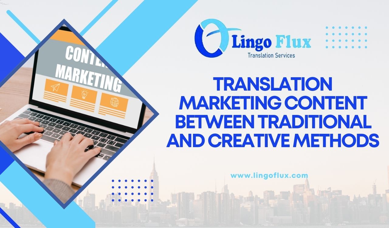 Translation marketing content between traditional and creative methods