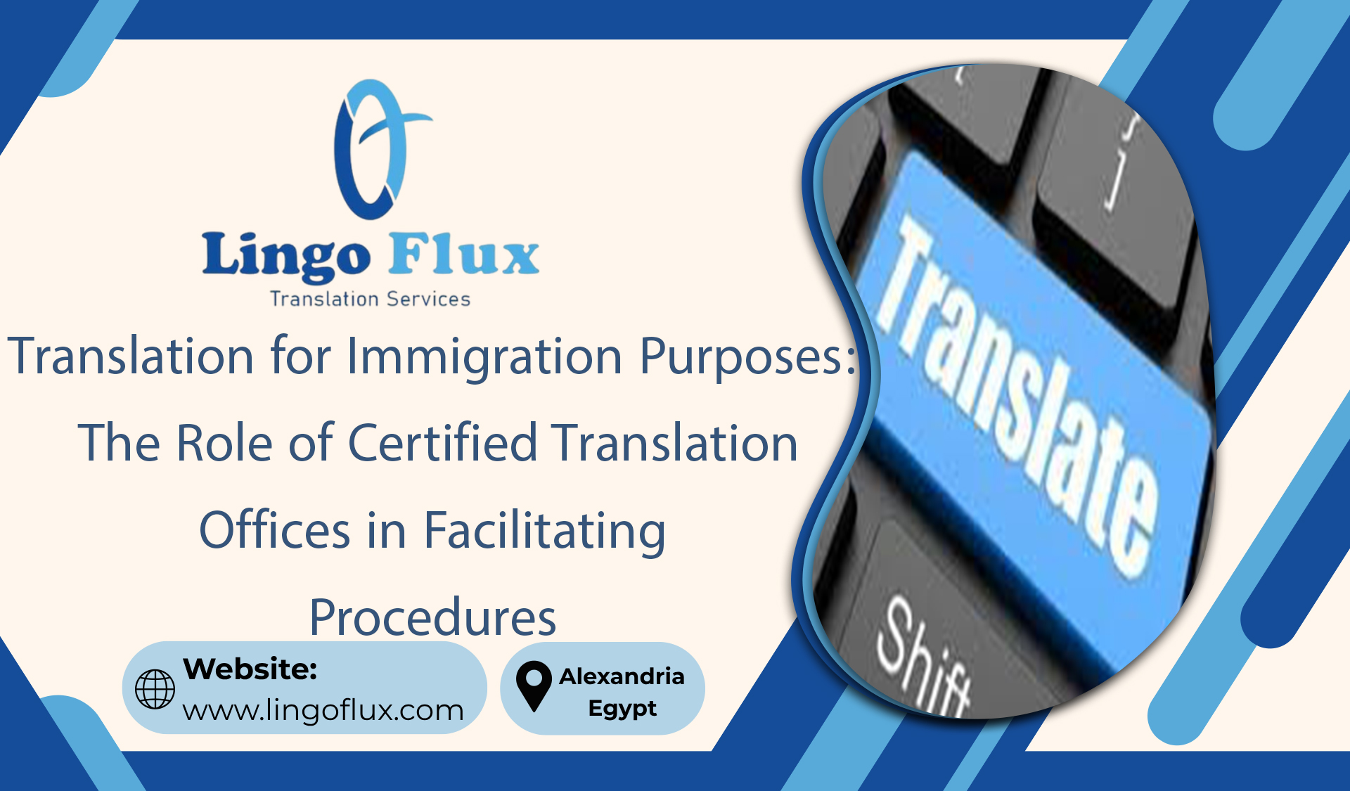 Translation for Immigration Purposes: The Role of Certified Translation Offices in Facilitating Procedures