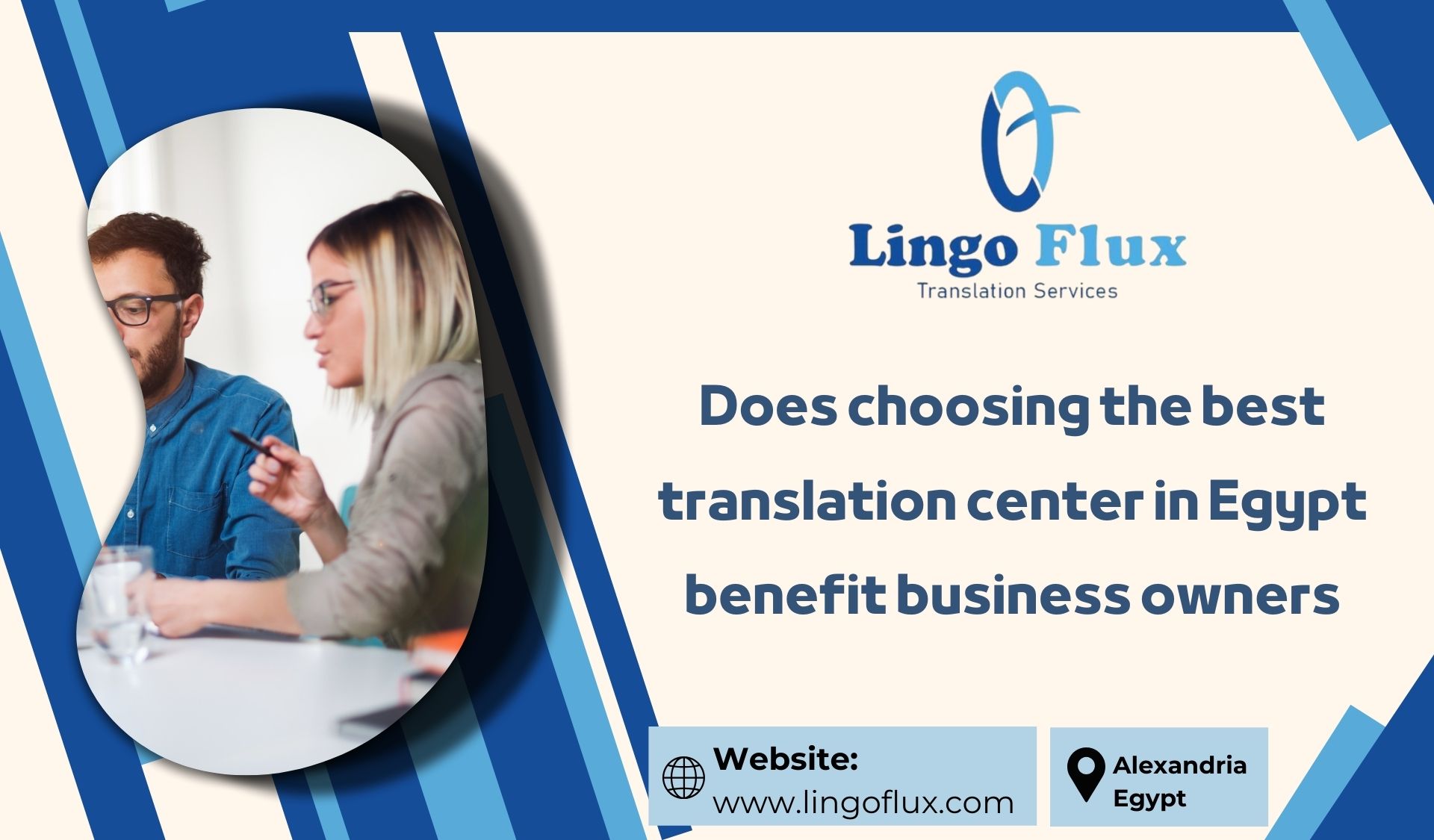 Does choosing the best translation center in Egypt benefit business owners?