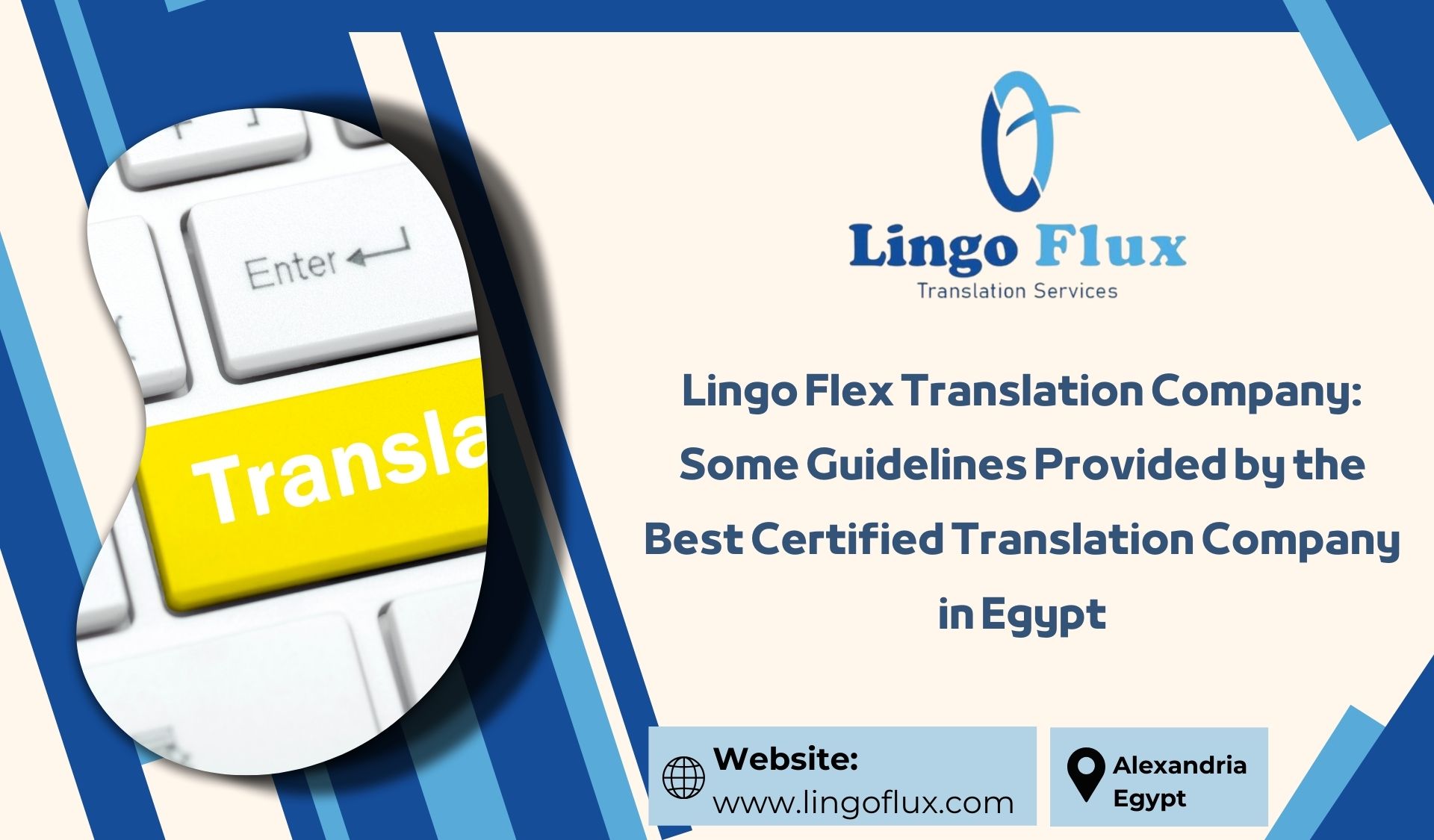 Lingo Flux Translation Company: Some Guidelines Provided by the Best Certified Translation Company in Egypt