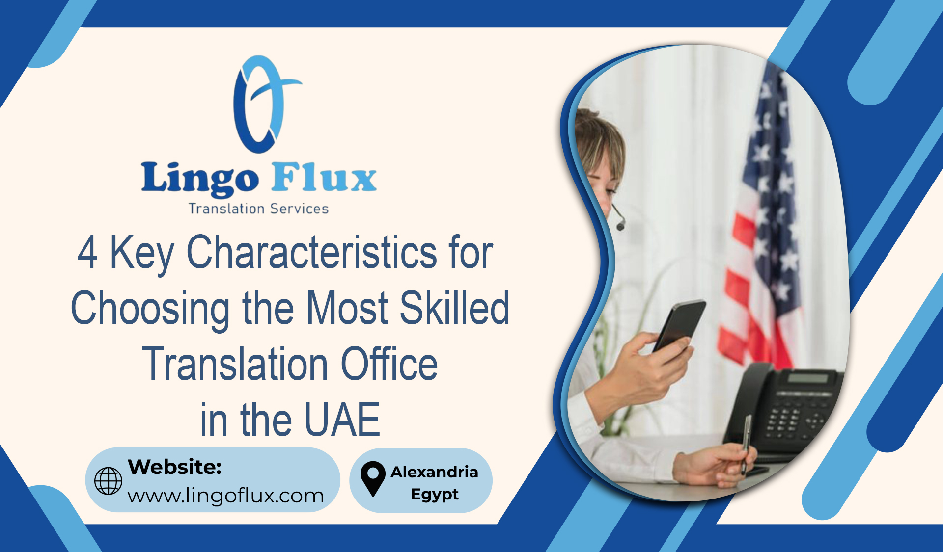 4 Key Characteristics for Choosing the Most Skilled Translation Office in the UAE