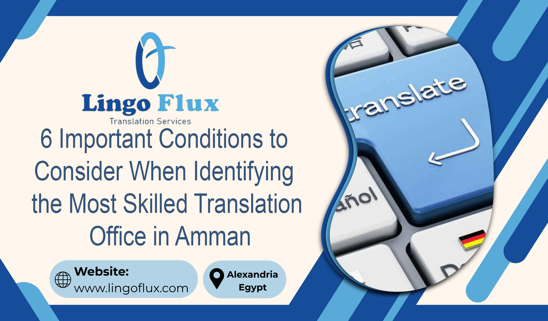 6 Important Conditions to Consider When Identifying the Most Skilled Translation Office in Amman