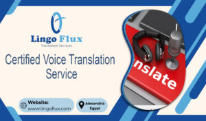 Certified Voice Translation Service