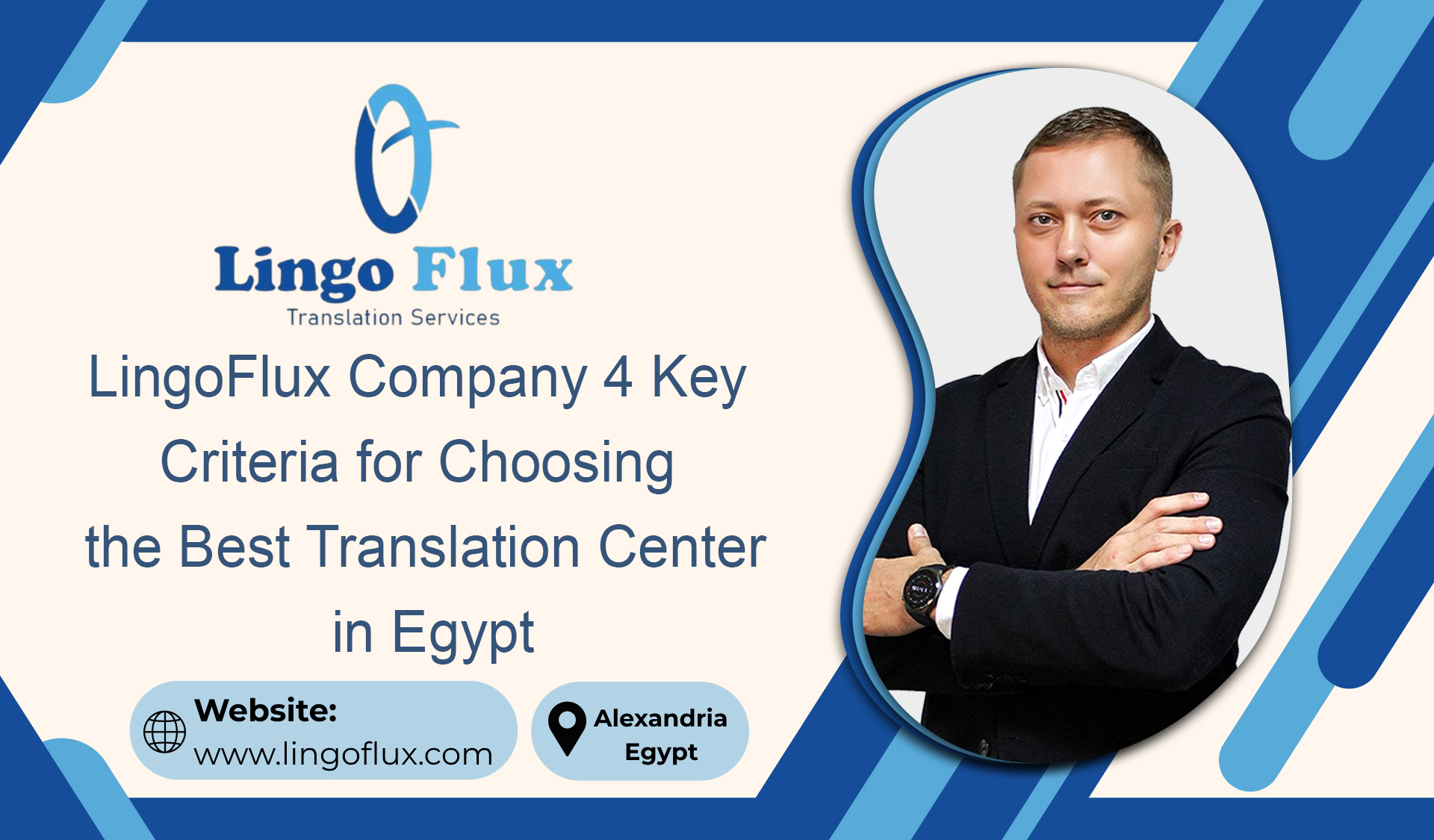 LingoFlux Company 4 Key Criteria for Choosing the Best Translation Center in Egypt